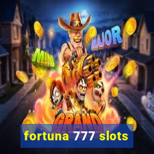 fortuna 777 slots